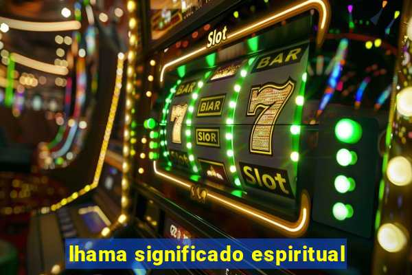 lhama significado espiritual